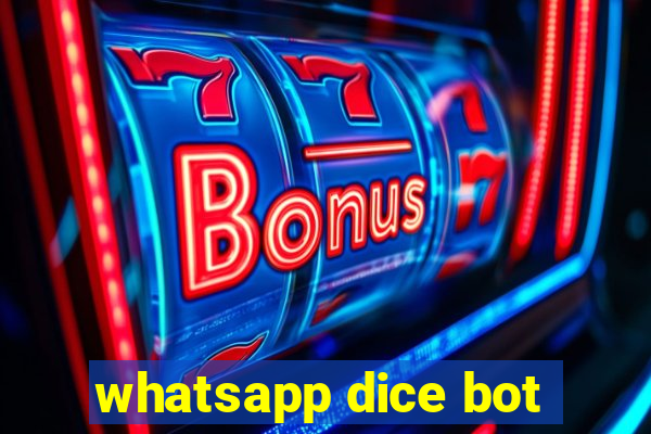 whatsapp dice bot